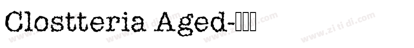 Clostteria Aged字体转换